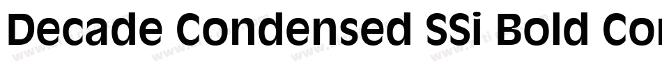 Decade Condensed SSi Bold Condensed字体转换